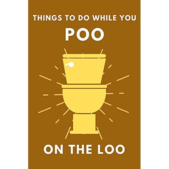Pre-Owned Things to Do While You Poo: Things To Do While You Poo On The Loo: Activity Book With Funny Facts, Bathroom Jokes, Poop Puzzles, Sudoku & Much More. Perfect Gag Gift. (Paperback)