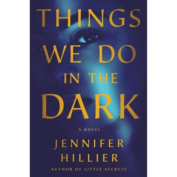 Pre-Owned Things We Do in the Dark (Paperback) by Jennifer Hillier