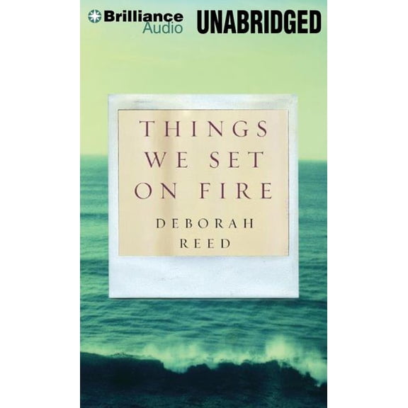 Things We Set on Fire