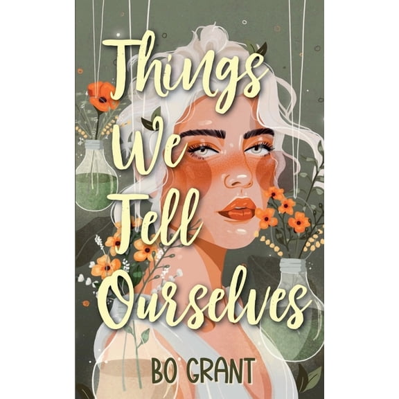 Things We Tell Ourselves, (Paperback)