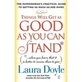 thumbnail image 1 of Pre-Owned Things Will Get as Good as You Can Stand: (When You Learn That It Is Better to Receive Than to Give): The Superwoman's Practical Guide to Getting as M (Paperback) 0743245156 9780743245159, 1 of 1