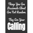 thumbnail image 1 of Things You Are Passionate About Are Not Random. They Are Your Calling: Goals For 2020, (Paperback), 1 of 1