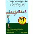 thumbnail image 1 of Things You Might See Things You Might See: A Rhyming Picture Book for Kids Learning to Read, Book 1, (Paperback), 1 of 1