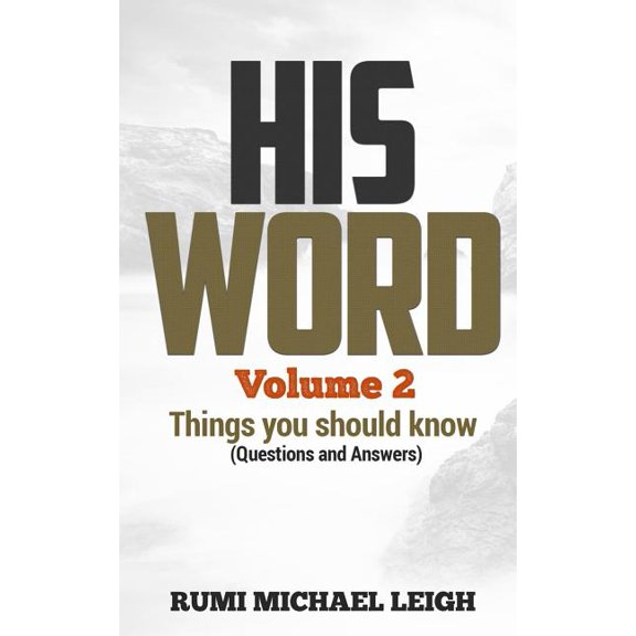 Things You Should Know HIS WORD "Volume 2": Things you should know (Questions and Answers), Book 1, (Paperback)