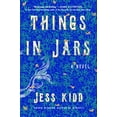 thumbnail image 1 of Pre-Owned Things in Jars (Hardcover) 1982121289 9781982121280, 1 of 1