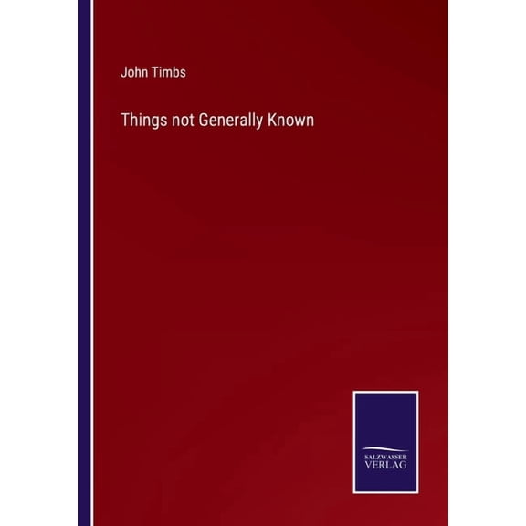 Things not Generally Known, (Paperback)