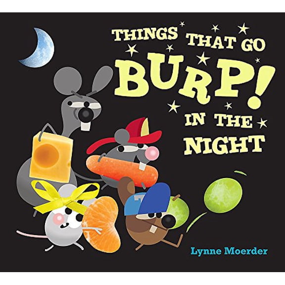 Pre-Owned Things that Go Burp! in the Night (Hardcover)