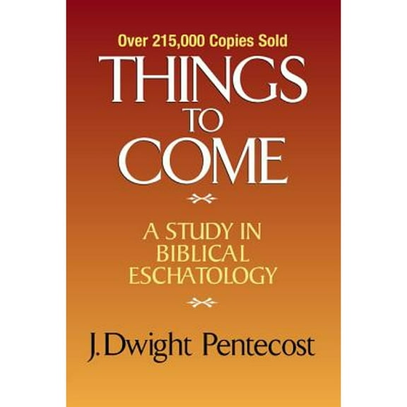 Pre-Owned Things to Come: A Study in Biblical Eschatology (Hardcover) 0310308909 9780310308904