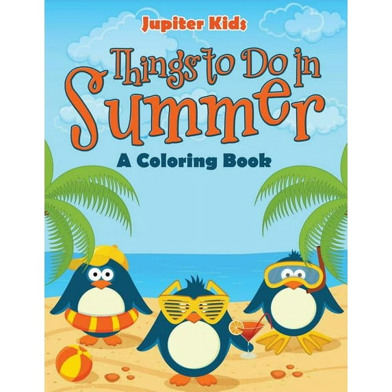 Things to Do In Summer (A Coloring Book), (Paperback)