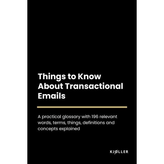 Things to Know About Transactional Emails (Paperback)