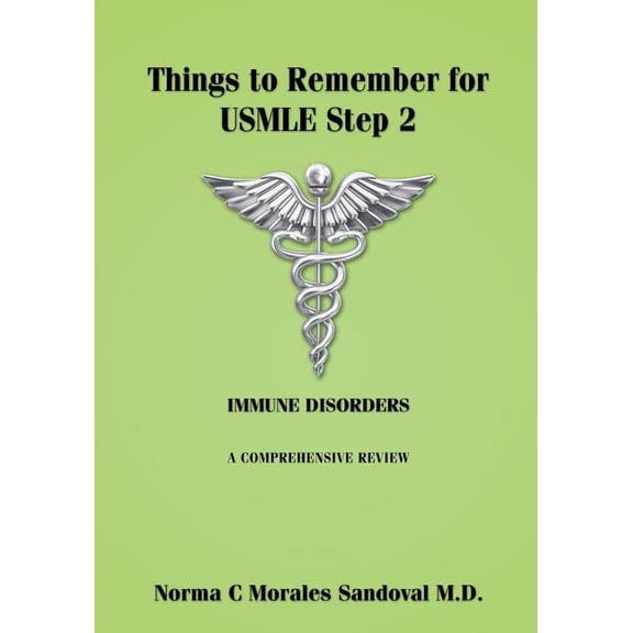 Things to Remember for USMLE Step 2: Things to Remember for USMLE Step 2: Immune Disorders (Paperback)