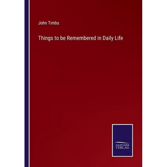 Things to be Remembered in Daily Life
