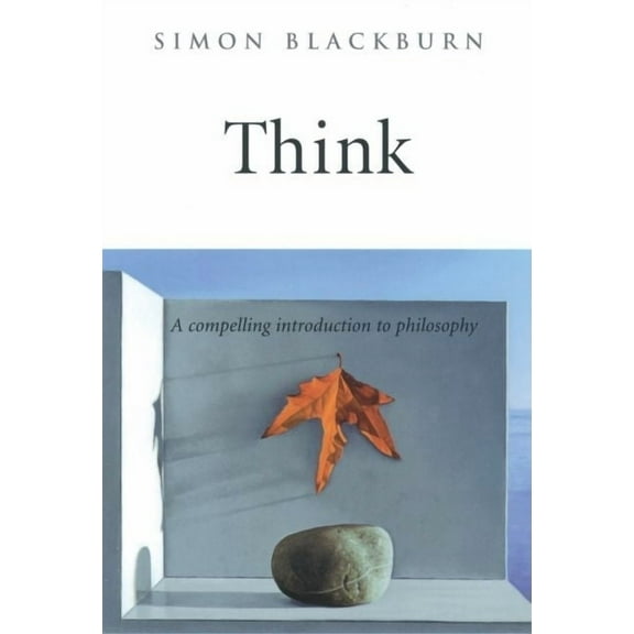 Think: A Compelling Introduction to Philosophy, (Hardcover)