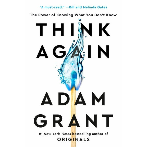 Think Again: The Power of Knowing What You Don't Know (Hardcover)