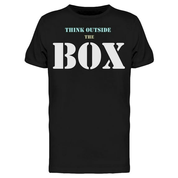 Think Always Outside T-Shirt Men -Image by Shutterstock Men T-Shirt, Male Large