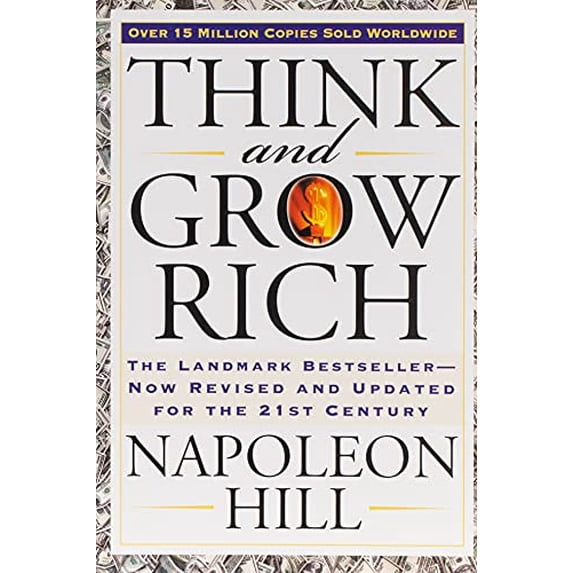 Pre-Owned Think and Grow Rich: The Landmark Bestseller Now Revised and Updated for the 21st Century (Paperback) 1585424331 9781585424337