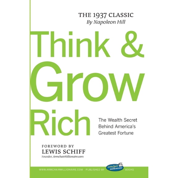 Think and Grow Rich with Foreword by Lewis Schiff, (Paperback)