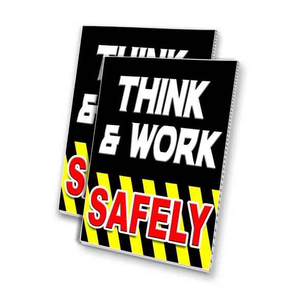 Think And Work Safely (24" X 36") 4mm Corrugated Plastic Panel, Graphics Applied To 1 Side (Pk of 2)