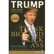 Think BIG and Kick Ass in Business and Life LP, Paperback