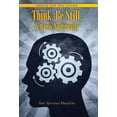 thumbnail image 1 of Think, Be Still, & Grow Spiritually : Your Spiritual Manifesto (Hardcover), 1 of 1