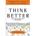 thumbnail image 1 of Think Better: An Innovator's Guide to Productive Thinking, (Hardcover), 1 of 1