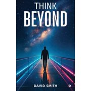 Think Beyond, Paperback