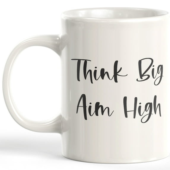 Think Big Aim High 11oz Plastic Coffee Mug