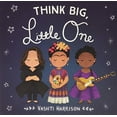 thumbnail image 1 of Pre-Owned Think Big, Little One (Board book) 0316475130 9780316475136, 1 of 1