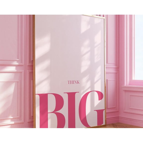 Think Big Motivational Wall Art Positive Typography Print Bold Pink Inspirational Decor Modern Minimalist Poster for Office Bedroom or Study, 24x36 UNFRAMED