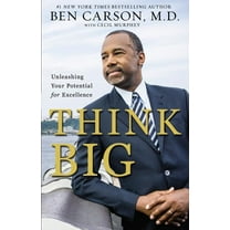 Think Big: Unleashing Your Potential for Excellence, (Paperback)