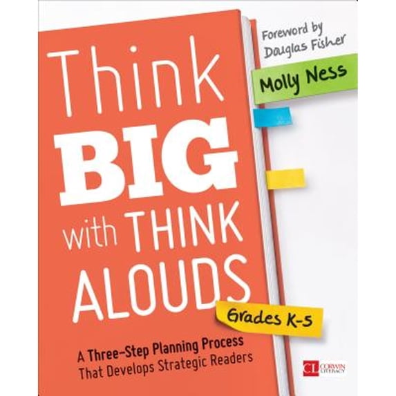 Pre-Owned Think Big with Think Alouds: A Three-Step Planning Process That Develops Strategic Readers (Paperback) 1506364969 9781506364964
