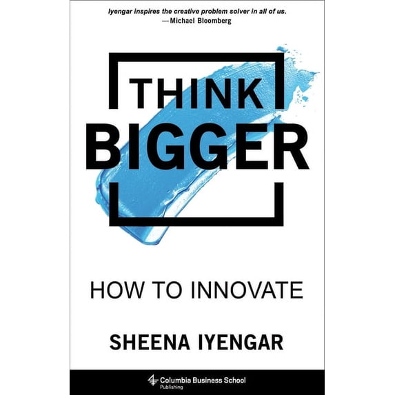 Think Bigger: How to Innovate, (Hardcover) - Walmart.com