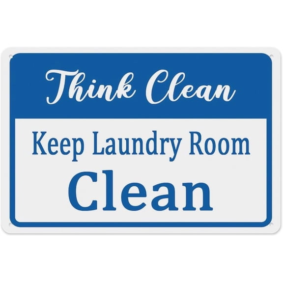 Think Clean Keep Laundry Room Clean Sign 8"x12" - Aluminum Tin Warning for Home Outdoor Garden, Durable Hygiene Decor for Laundry