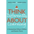 thumbnail image 1 of Pre-Owned Think Differently about Learning: A Homeschool Where Children and Parents Thrive (Paperback) 1399809261 9781399809269, 1 of 1