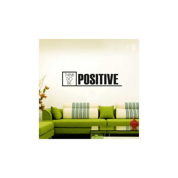 Think Do Be Positive - Life Positivity Quote - Life Motivational Inspiration Quote Vinyl Wall Art Wall Sticker Wall Decal Decoration For Home Room Class Room Office Living Room Size (8x10 inch)