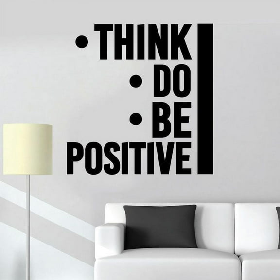 Think. Do. Be Positive Life Inspiration Motivational Quotes Positive Life Quote Vinyl Wall Art Wall Decal Wall Sticker Decoration Home Room Bedroom Living Room Wall Simple Design Size (40x40 inch)