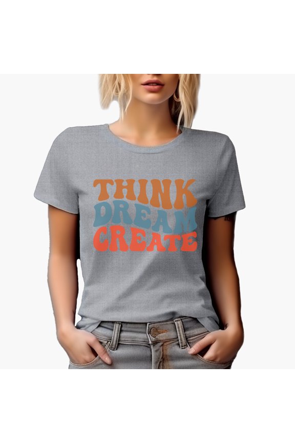 Think, Dream, Create, Quote for Creatives or Artists, Groovy Retro Wavy Text Merch Gift, Heather Grey T-Shirt, Medium