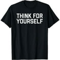 thumbnail image 1 of Think For Yourself T-Shirt, 1 of 3