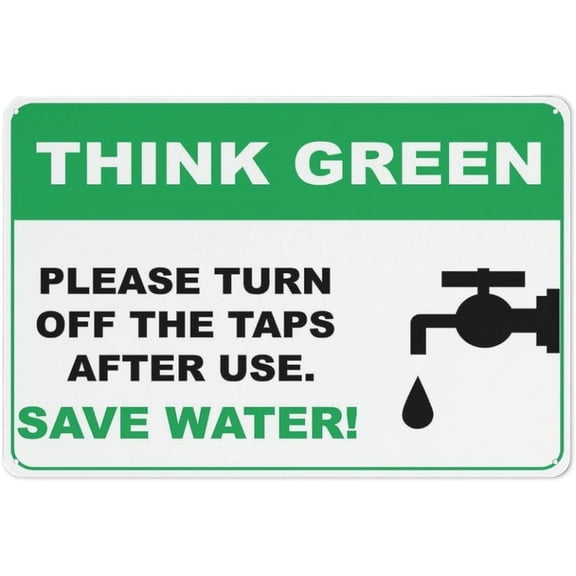 Think Green, Please Turn Off The Taps After Use, Save Water Sign 8"x12" Inch Metal Sign, Rustproof Aluminum, Multicolor