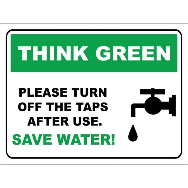 Think Green, Please Turn Off The Taps After Use, Save Water Sign Metal 