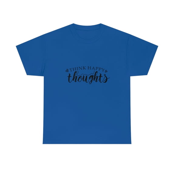 Think Happy Thoughts Inspirational Optimistic Gildan Unisex Cotton Tee