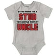 thumbnail image 1 of Think Im A Stud Meet My Uncle Bodysuit Jumper Boys Infant Baby Brisco Brands 18M, 1 of 6
