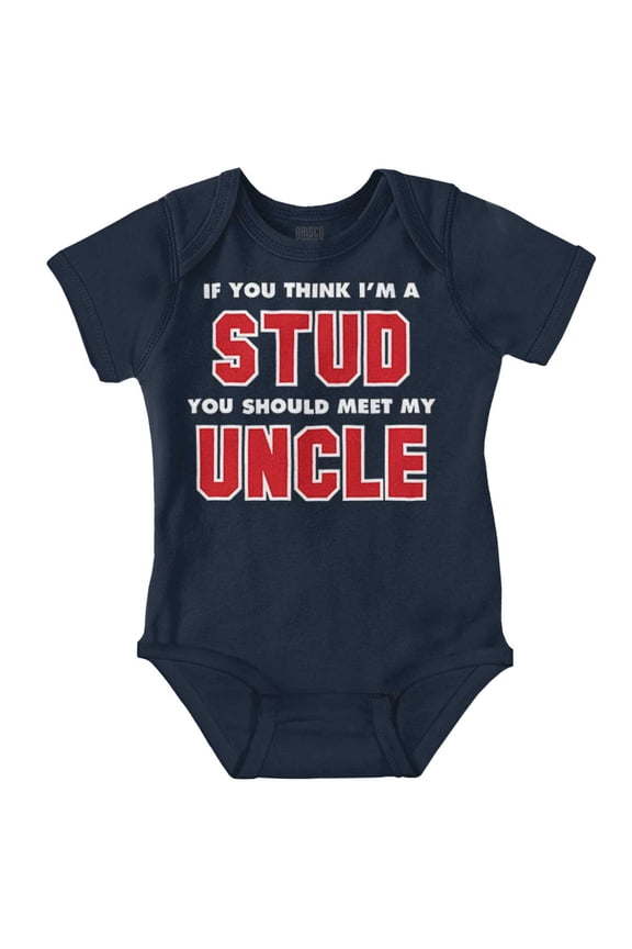 Think Im A Stud Meet My Uncle Bodysuit Jumper Boys Infant Baby Brisco Brands NB
