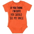 thumbnail image 1 of Think Im Cute See My Uncle Romper Boys or Girls Infant Baby Brisco Brands 18M, 1 of 7