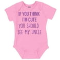 thumbnail image 1 of Think Im Cute See My Uncle Romper Boys or Girls Infant Baby Brisco Brands 24M, 1 of 6
