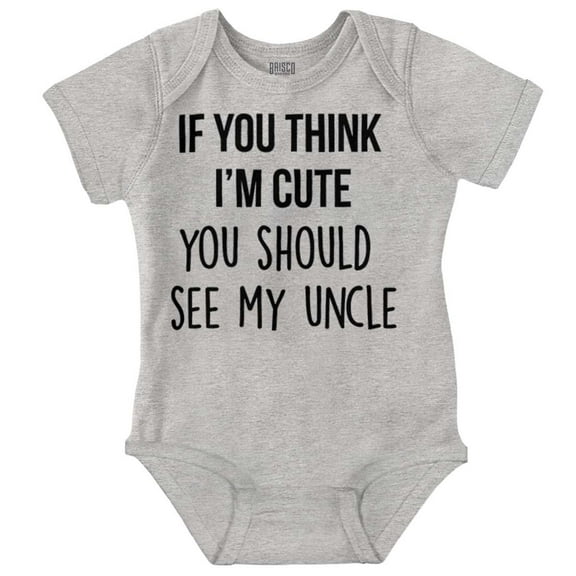 Think Im Cute See My Uncle Romper Boys or Girls Infant Baby Brisco Brands 6M