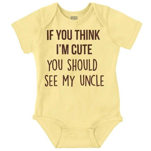 Think Im Cute See My Uncle Romper Boys or Girls Infant Baby Brisco Brands NB