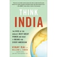 thumbnail image 1 of Think India: The Rise of the World's Next Great Power and What It Means for Every American, (Paperback), 1 of 1