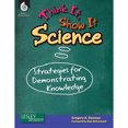 thumbnail image 1 of Think It Show It: Think It, Show It Science: Strategies for Demonstrating Knowledge (Paperback), 1 of 2