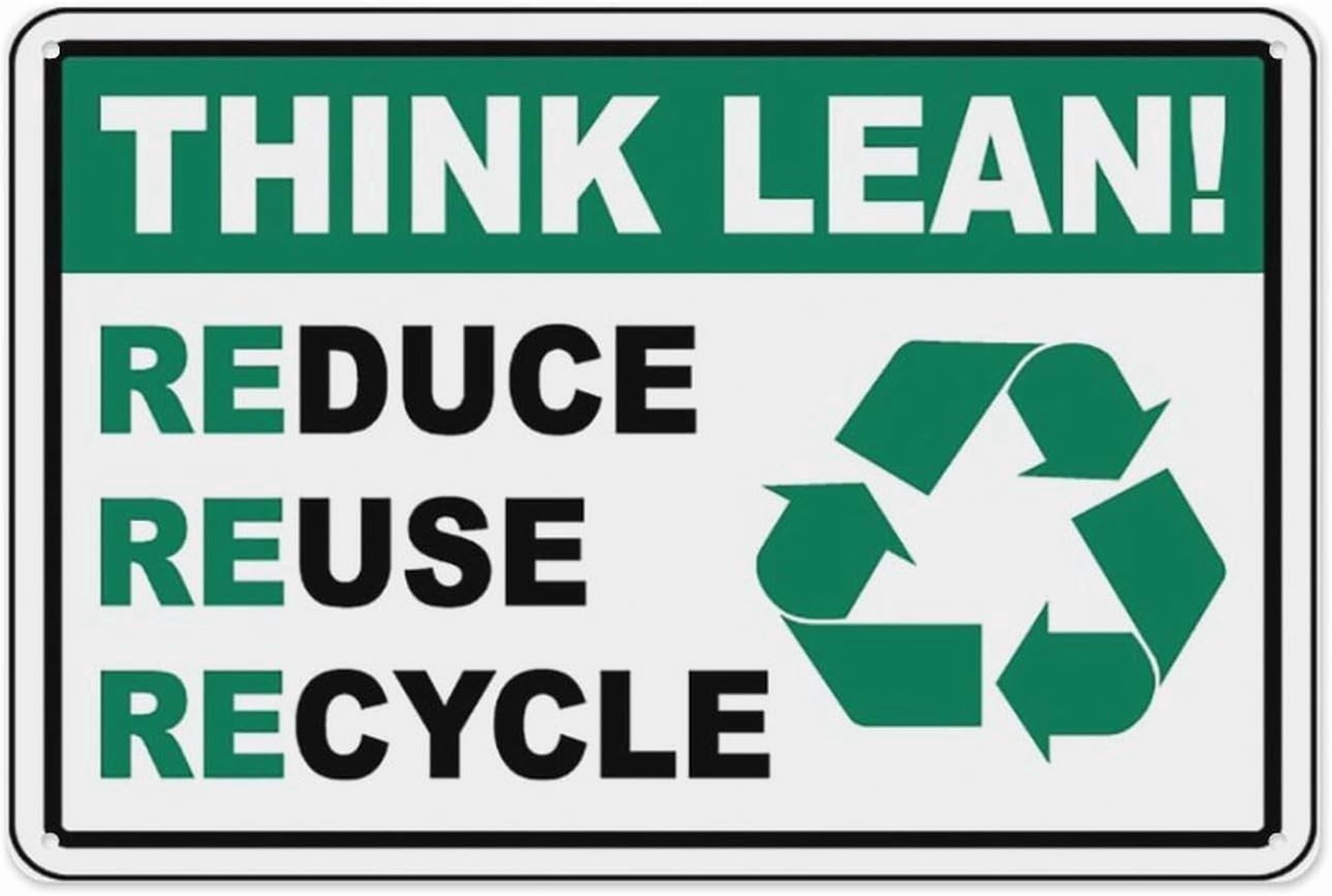 Think Lean Reduce Reuse Recycle Sign 8
